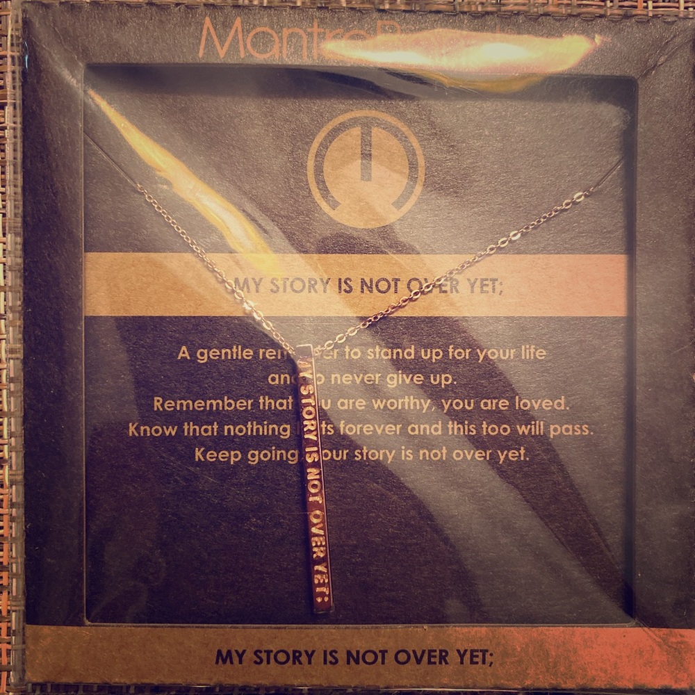 Mantraband Necklace “My Story Isn’t Over Yet”
